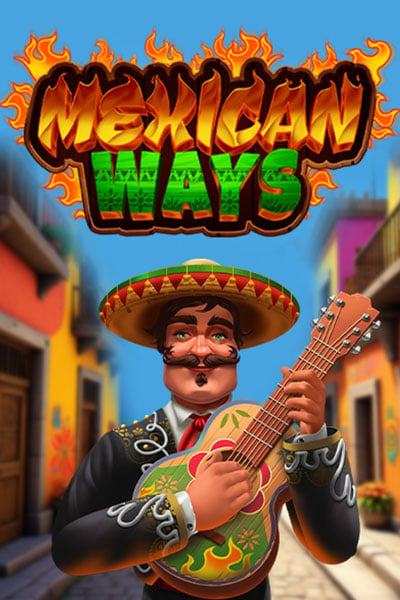 Mexican ways